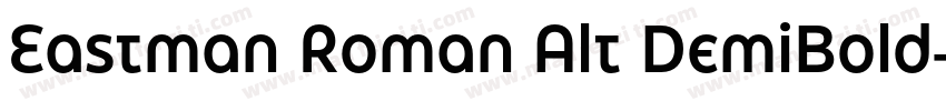 Eastman Roman Alt DemiBold字体转换